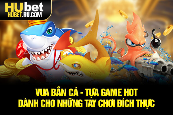Vua bắn cá